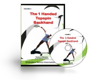 the 1 handed topspin backhand DVD set from playmoderntennis.com the 1 handed topspin backhand DVD set from playmoderntennis.com