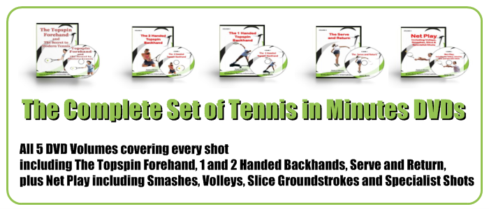 The Complete Set od Tennis in Minutes DVDs from Playmoderntennis.com The Complete Set od Tennis in Minutes DVDs from Playmoderntennis.com